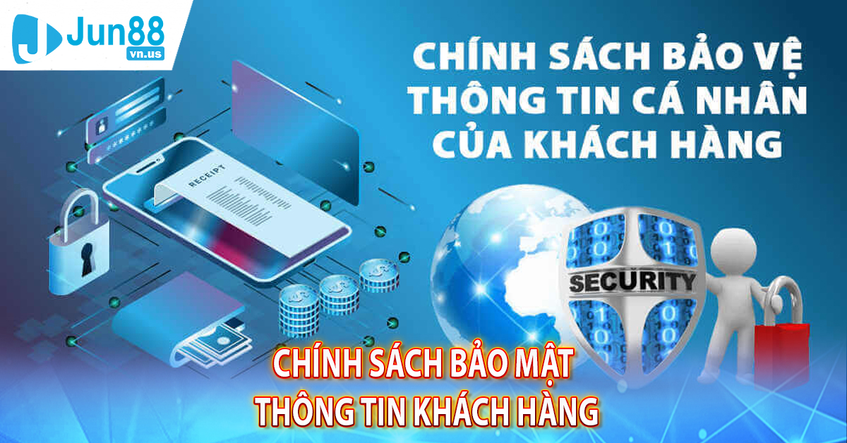 Chính sách bảo mật thông tin khách hàng