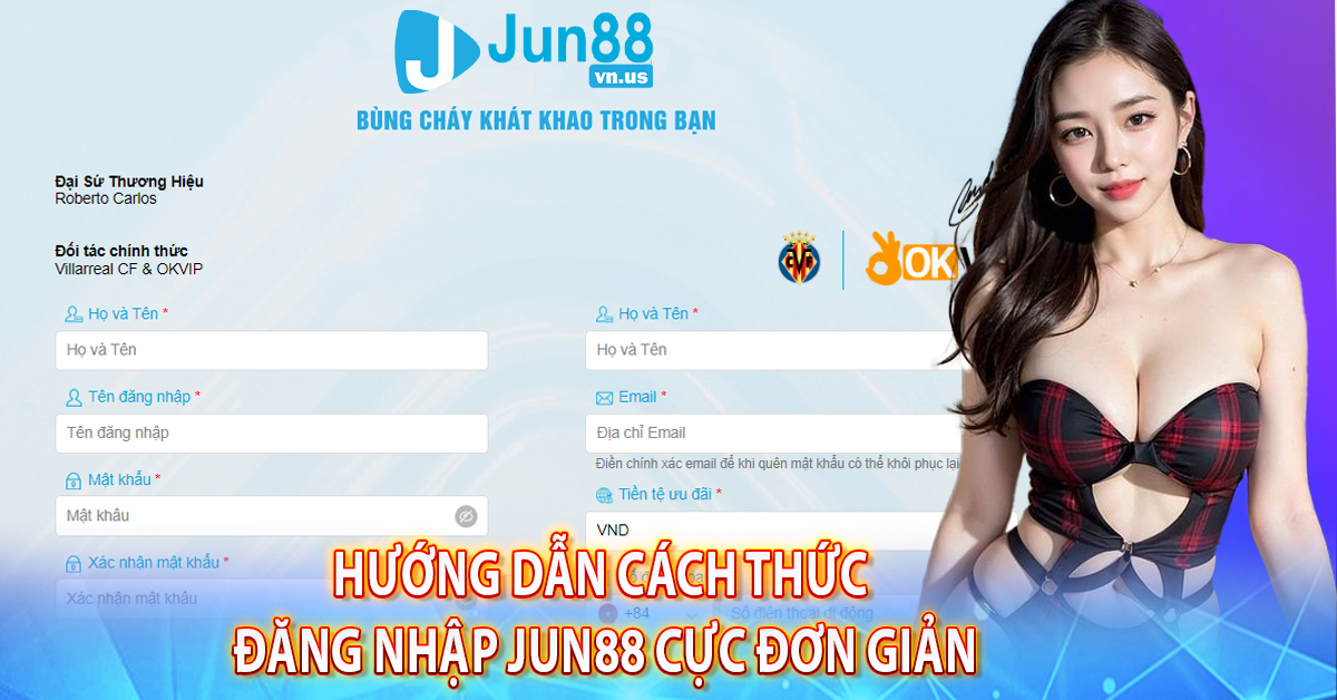 Hướng dẫn cách thức đăng nhập Jun88 cực đơn giản