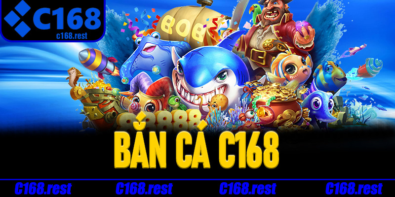 Bắn Cá C168