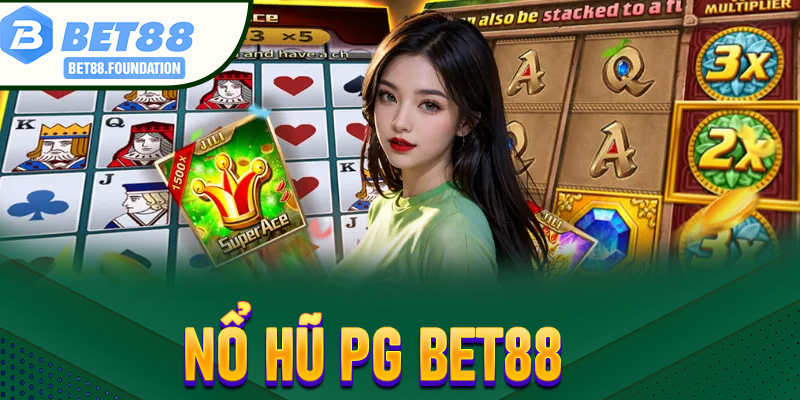 Nổ Hũ PG Bet88